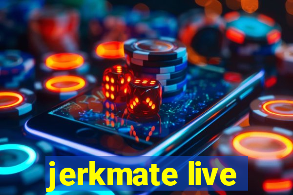 jerkmate live